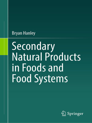 cover image of Secondary Natural Products in Foods and Food Systems